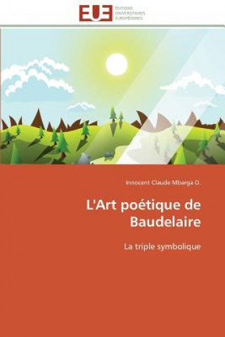 Книга L'Art Po tique de Baudelaire Innocent Claude Mbarga O.