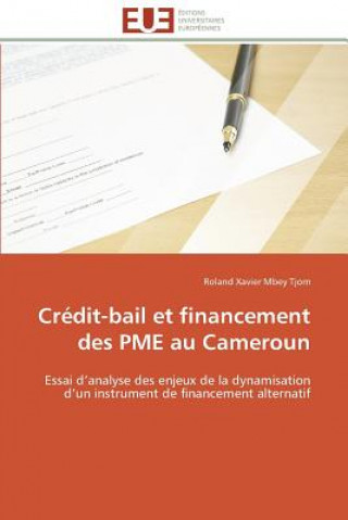 Könyv Cr dit-Bail Et Financement Des Pme Au Cameroun Roland Xavier Mbey Tjom