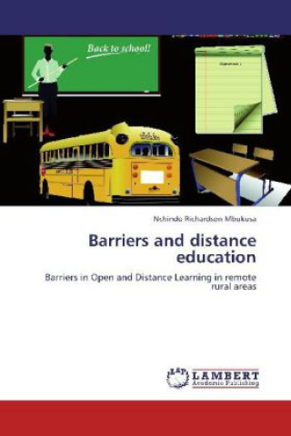 Könyv Barriers and distance education Nchindo Richardson Mbukusa