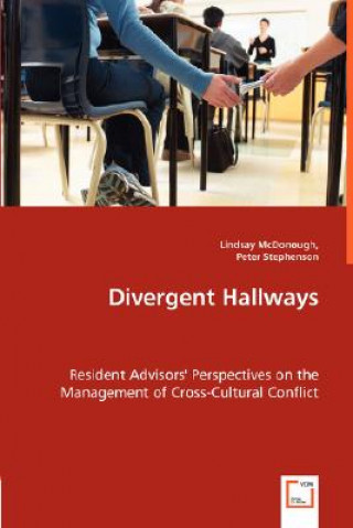 Kniha Divergent Hallways - Resident Advisors' Perspectives on the Management of Cross-Cultural Conflict Lindsay McDonough