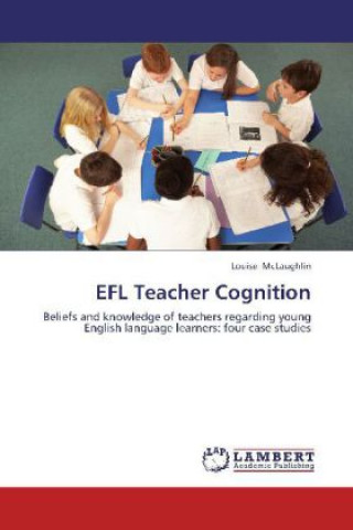 Könyv EFL Teacher Cognition Louise McLaughlin