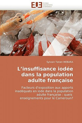 Carte L''insuffisance Iod e Dans La Population Adulte Fran aise Sylvain T. Mebara