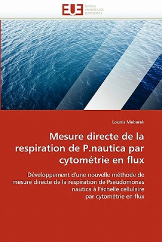 Könyv Mesure Directe de la Respiration de P.Nautica Par Cytom trie En Flux Lounis Mebarek