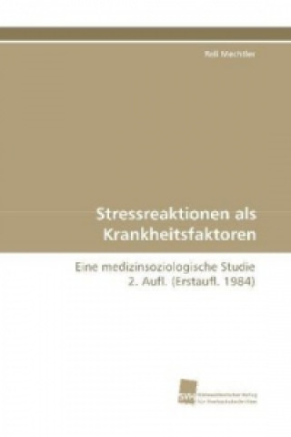 Книга Stressreaktionen als Krankheitsfaktoren Reli Mechtler