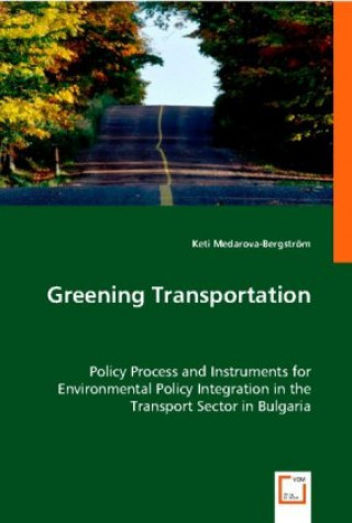 Livre Greening Transportation Keti Medarova-Bergström