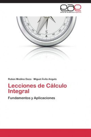 Kniha Lecciones de Calculo Integral Ruben Medina Daza