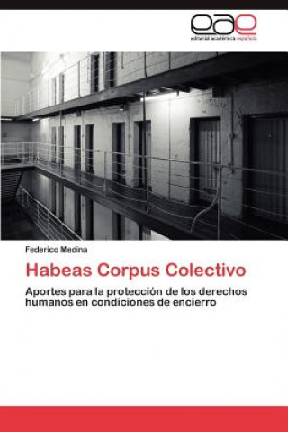 Carte Habeas Corpus Colectivo Federico Medina