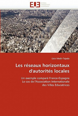 Könyv Les R seaux Horizontaux d''autorit s Locales Lluís Medir-Tejado