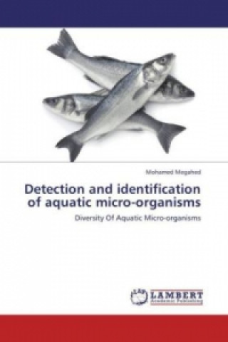 Buch Detection and identification of aquatic micro-organisms Mohamed Megahed