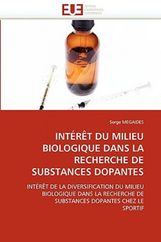 Könyv Int r t Du Milieu Biologique Dans La Recherche de Substances Dopantes Serge Megaides