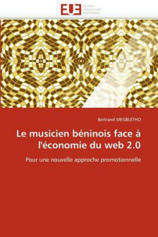 Kniha Le Musicien B ninois Face   l' conomie Du Web 2.0 Bertrand Megbletho