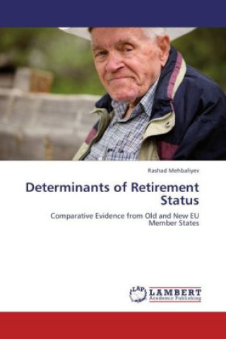 Книга Determinants of Retirement Status Rashad Mehbaliyev