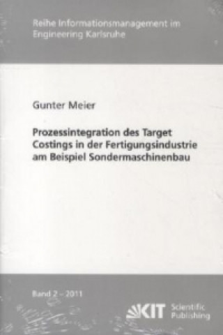 Książka Prozessintegration des Target Costings in der Fertigungsindustrie am Beispiel Sondermaschinenbau Gunter Meier