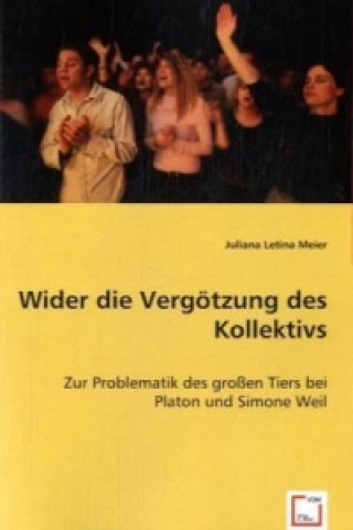 Book Wider die Vergötzung des Kollektivs Juliana L. Meier