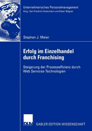 Könyv Erfolg im Einzelhandel durch Franchising Stephan J. Meier