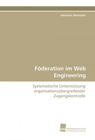 Könyv Föderation im Web Engineering Johannes Meinecke