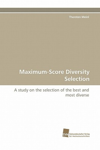 Könyv Maximum-Score Diversity Selection Thorsten Meinl