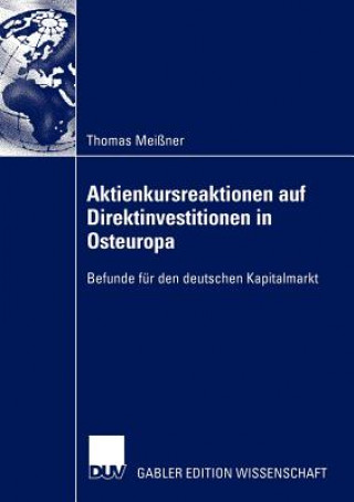 Kniha Aktienkursreaktionen auf Direktinvestitionen in Osteuropa Thomas Meißner