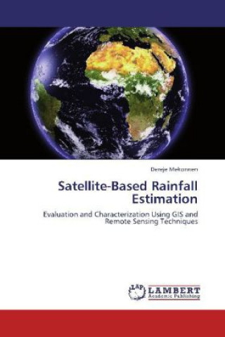 Book Satellite-Based Rainfall Estimation Dereje Mekonnen