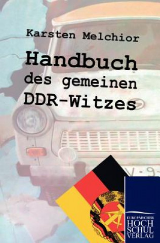 Kniha Handbuch des gemeinen DDR-Witzes Karsten Melchior