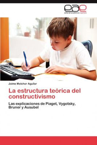 Könyv estructura teorica del constructivismo Jaime Melchor Aguilar