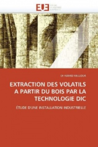 Carte EXTRACTION DES VOLATILS A PARTIR DU BOIS PAR LA TECHNOLOGIE DIC Hamid Mellouk