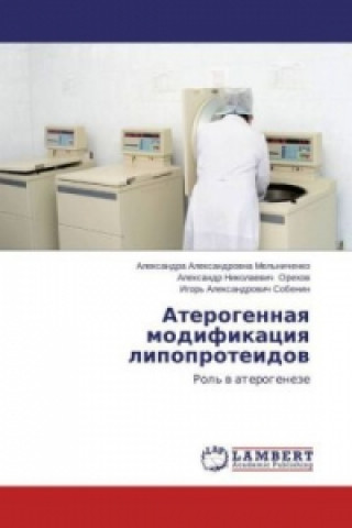 Book Aterogennaya modifikaciya lipoproteidov Aleksandra Aleksandrovna Mel'nichenko