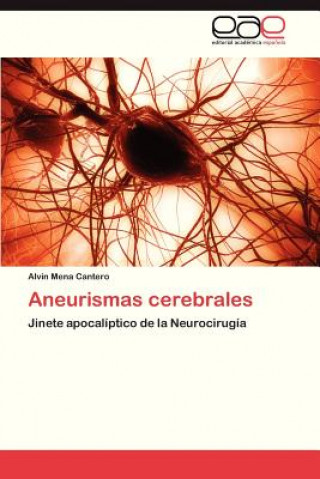 Książka Aneurismas cerebrales Alvin Mena Cantero