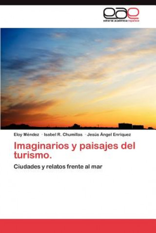 Buch Imaginarios y paisajes del turismo. Eloy Méndez