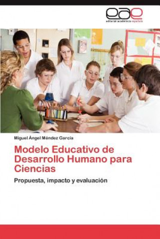 Book Modelo Educativo de Desarrollo Humano Para Ciencias Miguel Ángel Méndez García