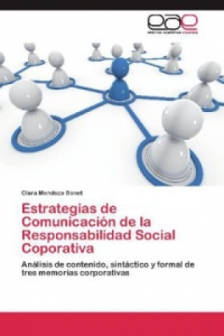 Libro Estrategias de Comunicación de la Responsabilidad Social Coporativa Clara Mendoza Bonet