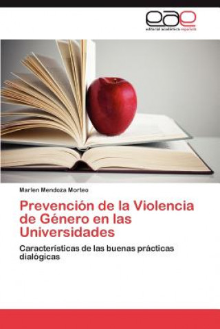 Knjiga Prevencion de la Violencia de Genero en las Universidades Marlen Mendoza Morteo