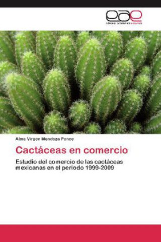 Knjiga Cactáceas en comercio Alma Virgen Mendoza Ponce