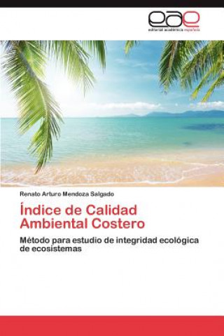Carte Indice de Calidad Ambiental Costero Renato Arturo Mendoza Salgado