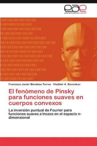 Book fenomeno de Pinsky para funciones suaves en cuerpos convexos Francisco Javier Mendoza Torres