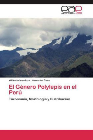 Buch Genero Polylepis en el Peru Wilfredo Mendoza