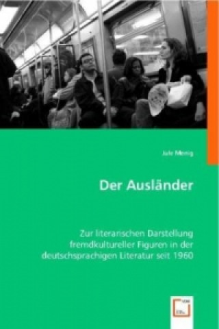 Kniha Der Ausländer Jule Menig