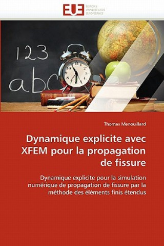 Knjiga Dynamique Explicite Avec Xfem Pour La Propagation de Fissure Thomas Menouillard