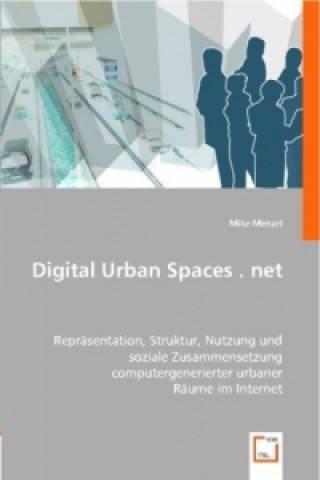 Kniha Digital Urban Spaces . net Mike Menzel