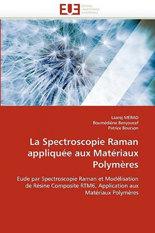 Książka La Spectroscopie Raman Appliqu e Aux Mat riaux Polym res Laarej Merad