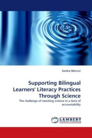 Kniha Supporting Bilingual Learners' Literacy Practices Through Science Sandra Mercuri