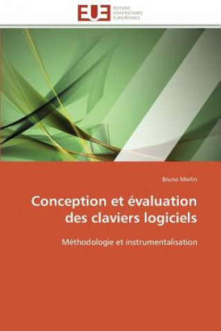 Könyv Conception Et  valuation Des Claviers Logiciels Bruno Merlin