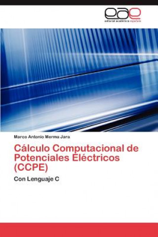 Carte Calculo Computacional de Potenciales Electricos (CCPE) Marco Antonio Merma Jara