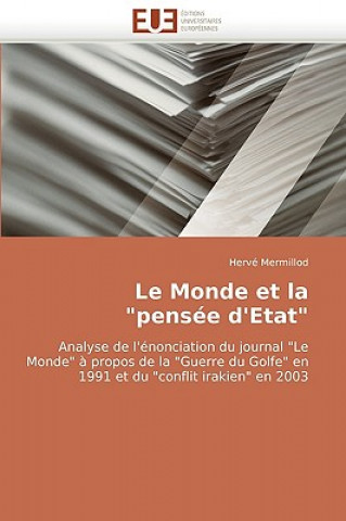 Könyv Le Monde Et La "pens e d''etat" Hervé Mermillod