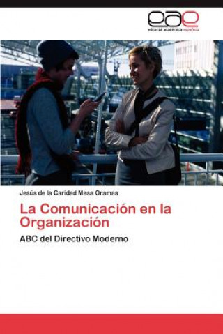 Buch Comunicacion en la Organizacion Jesús de la Caridad Mesa Oramas