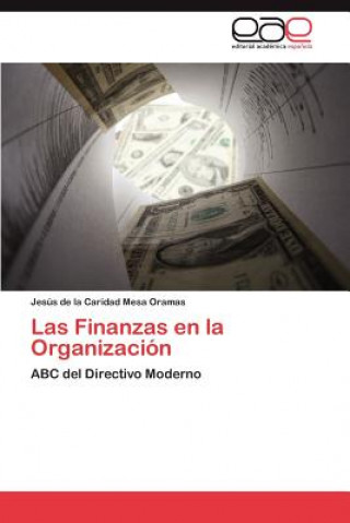 Könyv Finanzas en la Organizacion Jesús de la Caridad Mesa Oramas