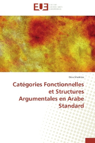 Carte Catégories Fonctionnelles et Structures Argumentales en Arabe Standard Driss Meskine
