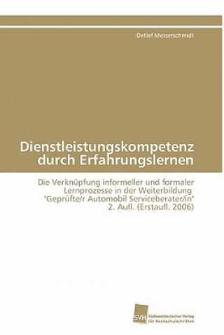 Kniha Dienstleistungskompetenz Durch Erfahrungslernen Detlef Messerschmidt