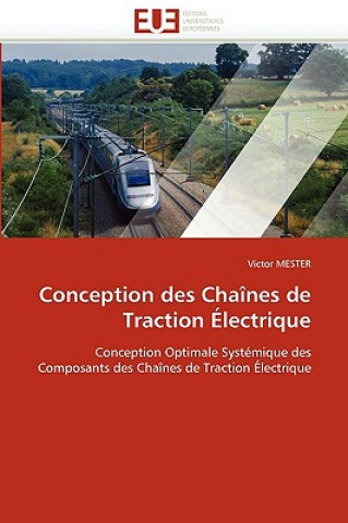 Könyv Conception Des Cha nes de Traction  lectrique Victor Mester