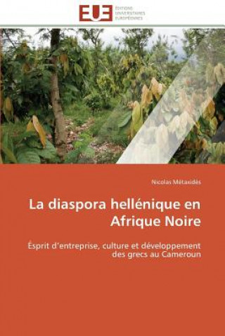 Kniha La Diaspora Hell nique En Afrique Noire Metaxides-N